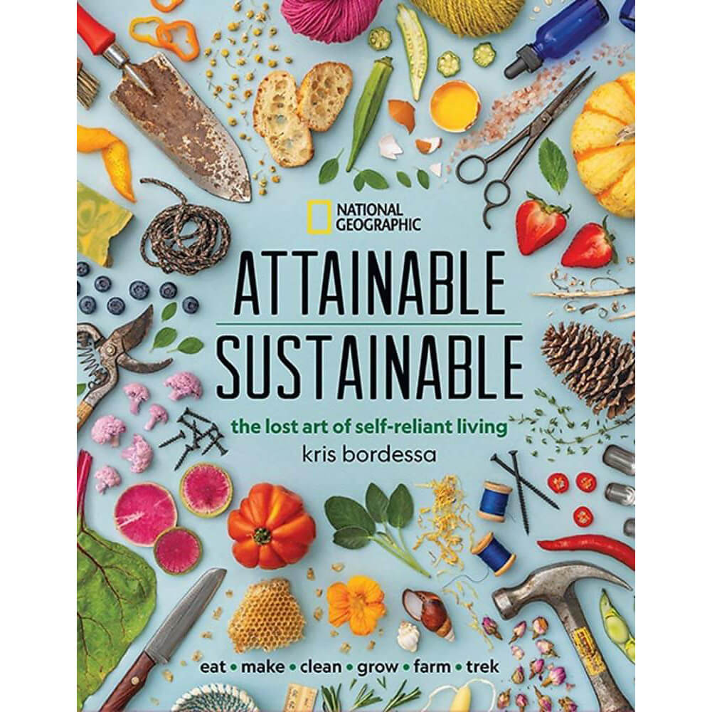 Attainable Sustainable: The Lost Art of Self-Reliant Living front cover.