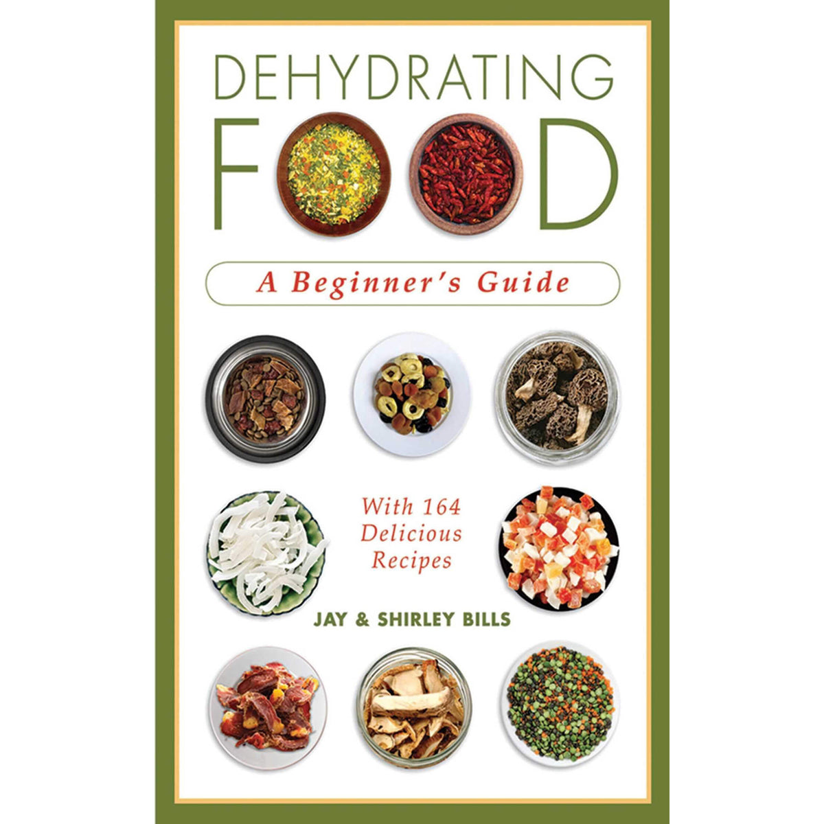 Dehydrating Food: A Beginner&#39;s Guide front cover