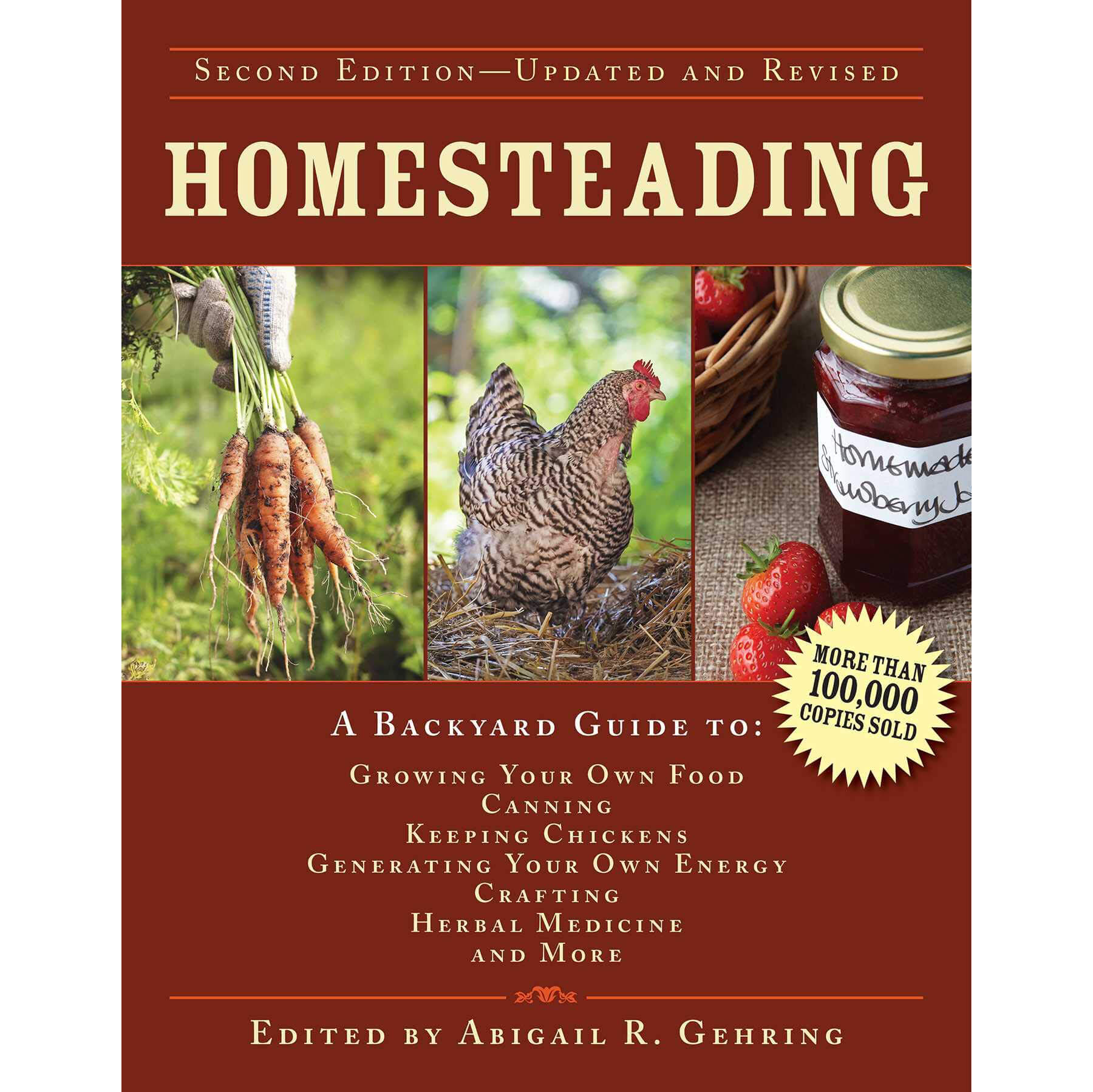 Homesteading: A Backyard Guide to Growing Your Own Food, Canning, Keeping Chickens, Generating Your Own Energy, Crafting, Herbal Medicine, and More front cover.