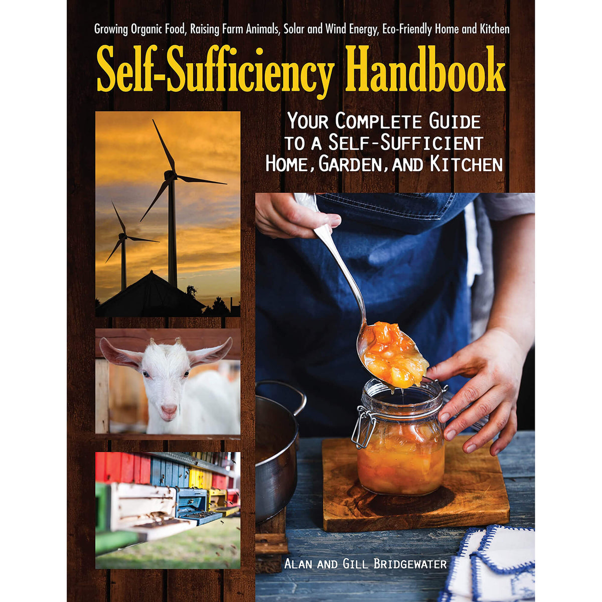 Self Sufficiency Handbook: Your Complete Guide to a Self-Sufficient Home, Garden, and Kitchen front cover.