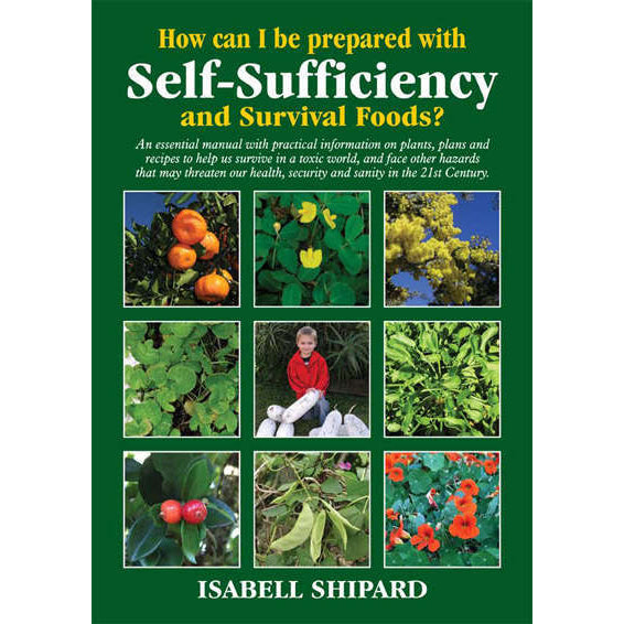 How can I be prepared with self sufficiency and survival foods? front cover.